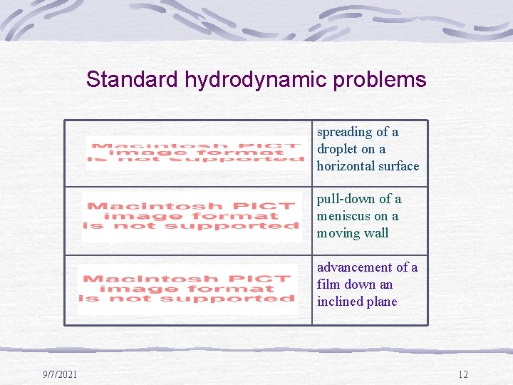 Standard hydrodynamic problems spreading of a droplet on a horizontal surface pull-down of a