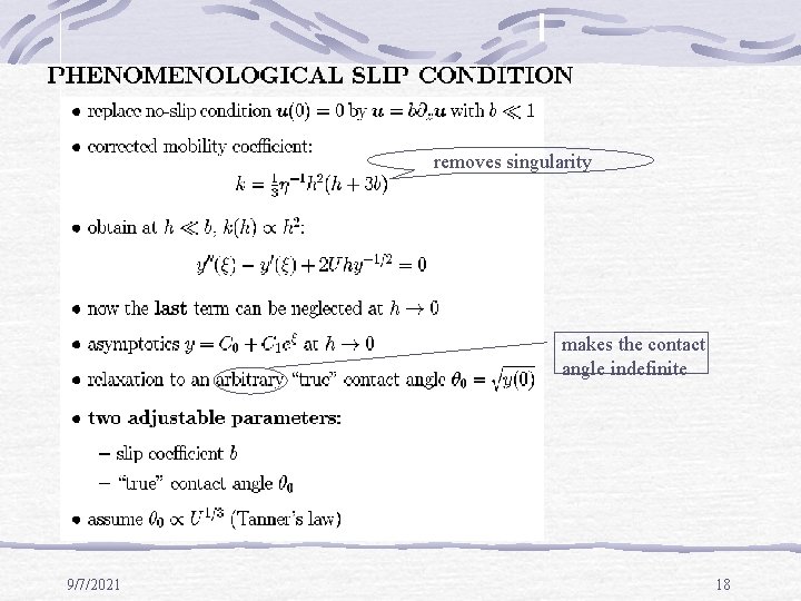 removes singularity makes the contact angle indefinite 9/7/2021 18 