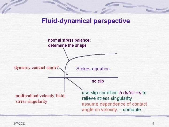 Fluid-dynamical perspective normal stress balance: determine the shape dynamic contact angle? Stokes equation no