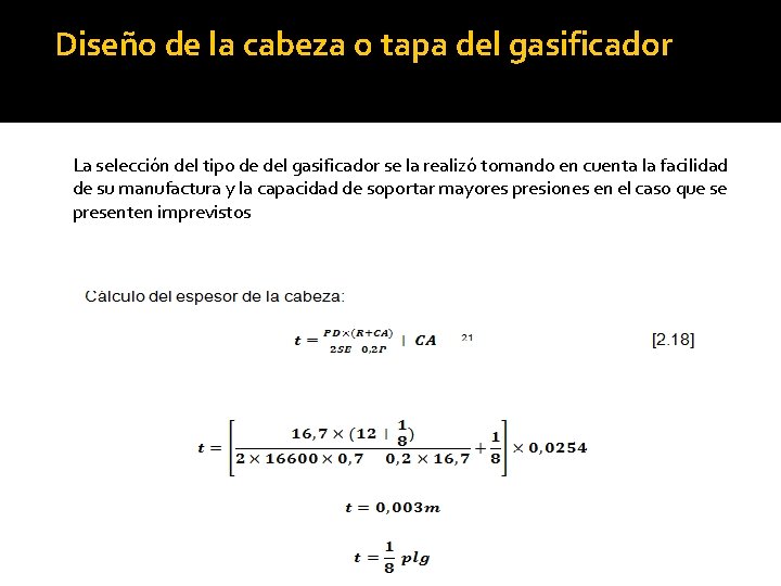 Diseño de la cabeza o tapa del gasificador La selección del tipo de del