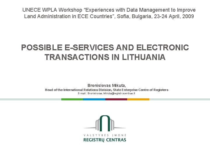 UNECE WPLA Workshop “Experiences with Data Management to Improve Land Administration in ECE Countries”,