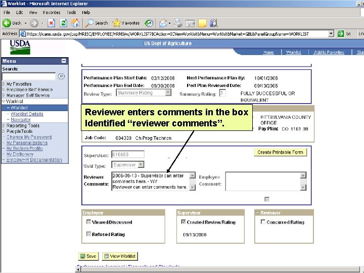 Reviewer enters comments in the box Identified “reviewer comments”. 