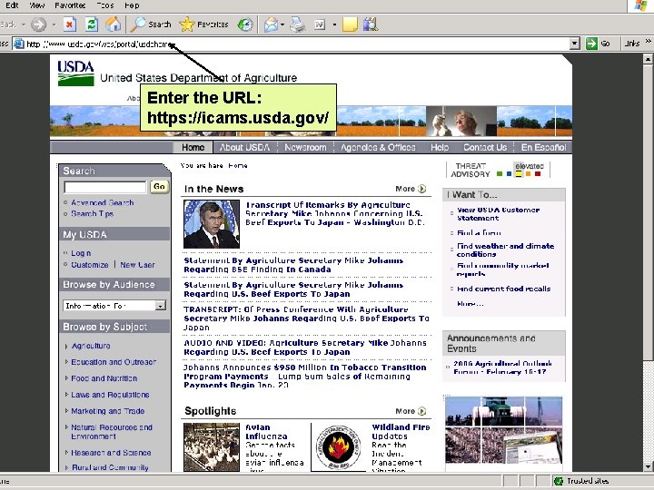 Enter the URL: https: //icams. usda. gov/ 