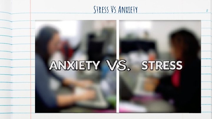 Stress Vs Anxiety 8 