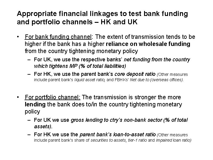 Appropriate financial linkages to test bank funding and portfolio channels – HK and UK