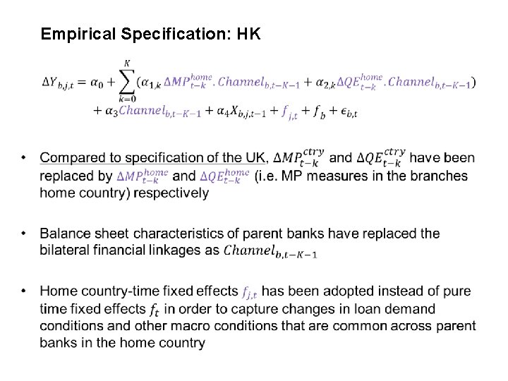 Empirical Specification: HK • • 