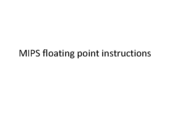 MIPS floating point instructions 