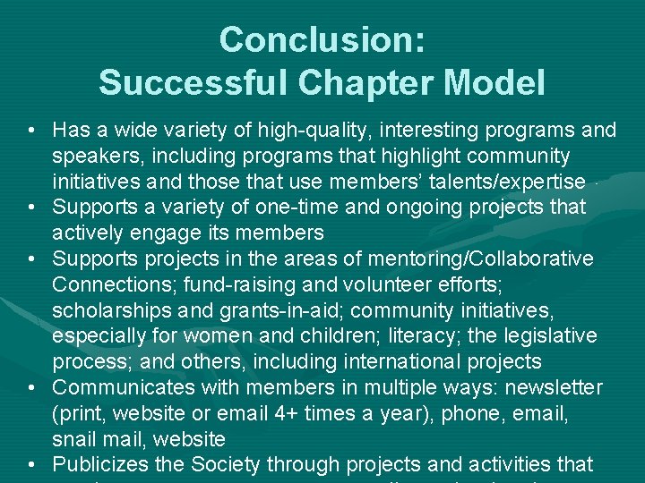 Conclusion: Successful Chapter Model • Has a wide variety of high-quality, interesting programs and