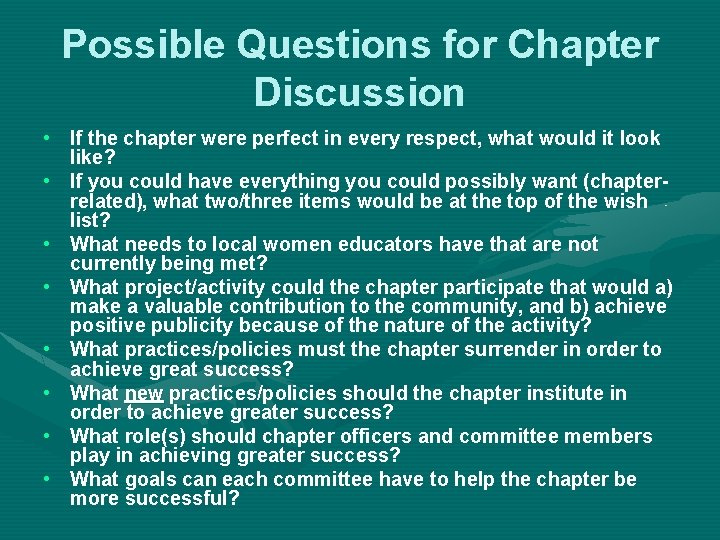 Possible Questions for Chapter Discussion • If the chapter were perfect in every respect,