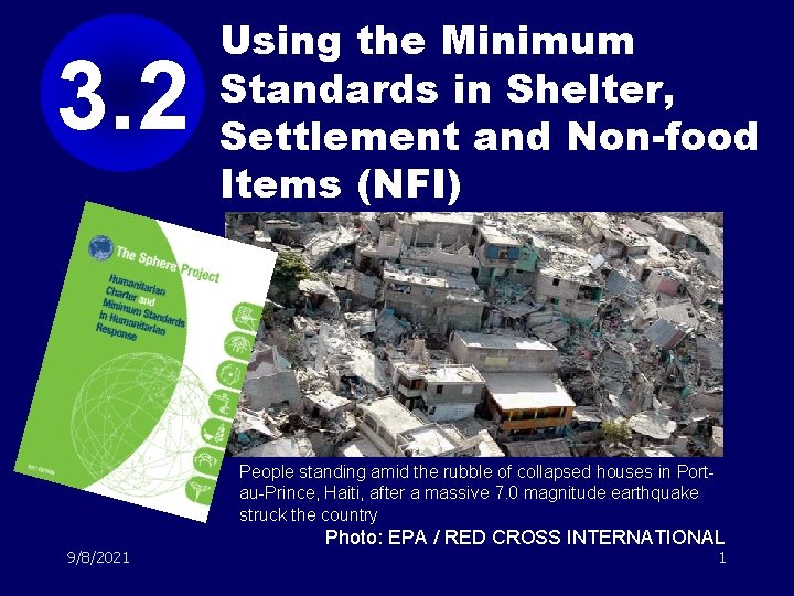 3. 2 Using the Minimum Standards in Shelter, Settlement and Non-food Items (NFI) People
