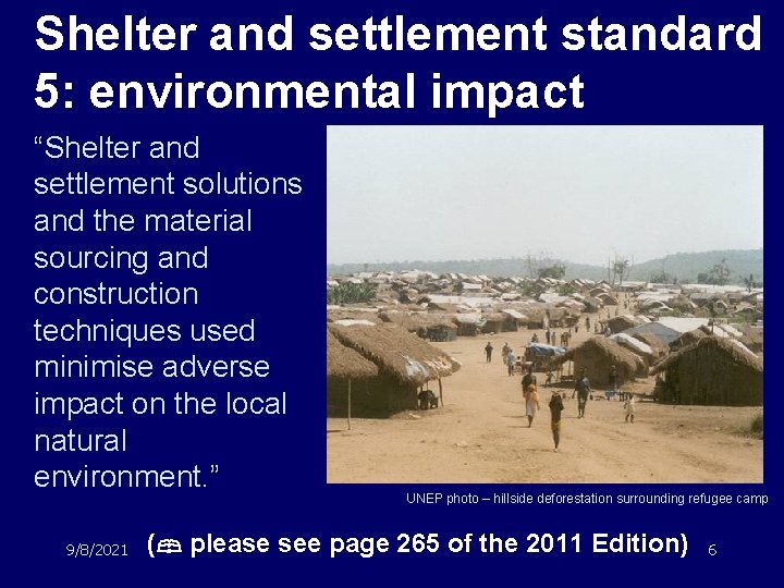 Shelter and settlement standard 5: environmental impact “Shelter and settlement solutions and the material