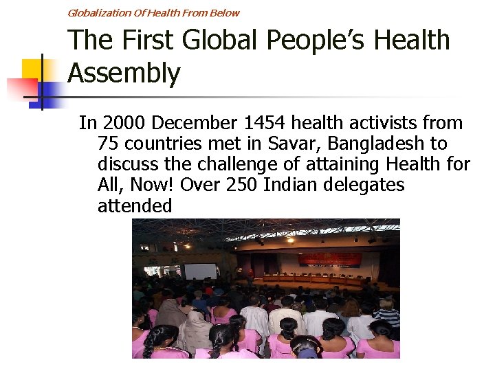 Globalization Of Health From Below The First Global People’s Health Assembly In 2000 December