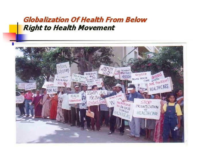 Globalization Of Health From Below Right to Health Movement 