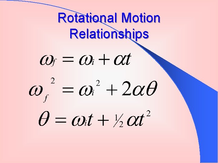 Rotational Motion Relationships 