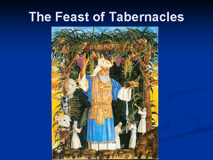 The Feast of Tabernacles 
