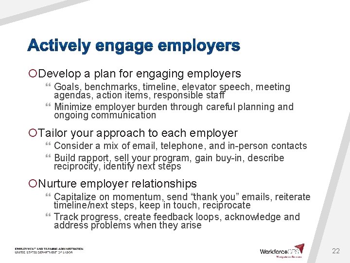 ¡Develop a plan for engaging employers } Goals, benchmarks, timeline, elevator speech, meeting agendas,