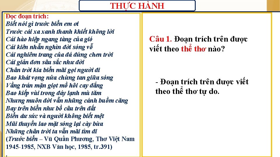 THỰC HÀNH Đọc đoạn trích: Biết nói gì trước biển em ơi Trước cái