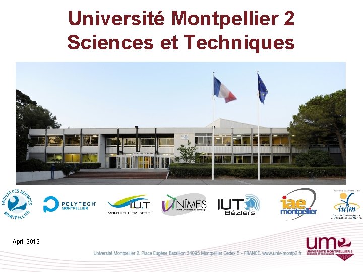 Université Montpellier 2 Sciences et Techniques April 2013 