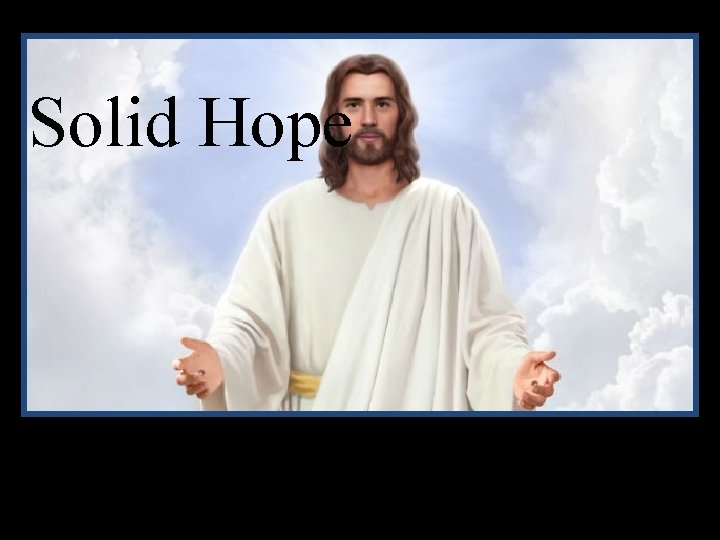 Solid Hope 