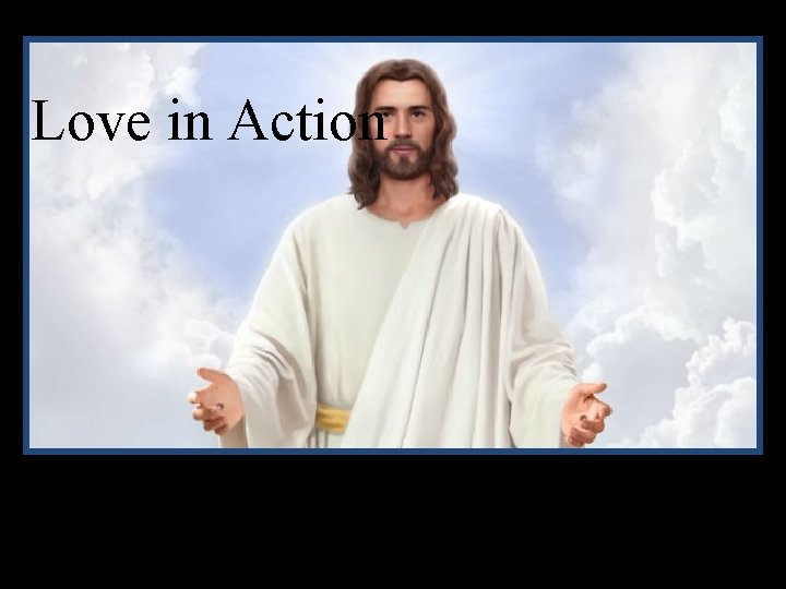 Love in Action 