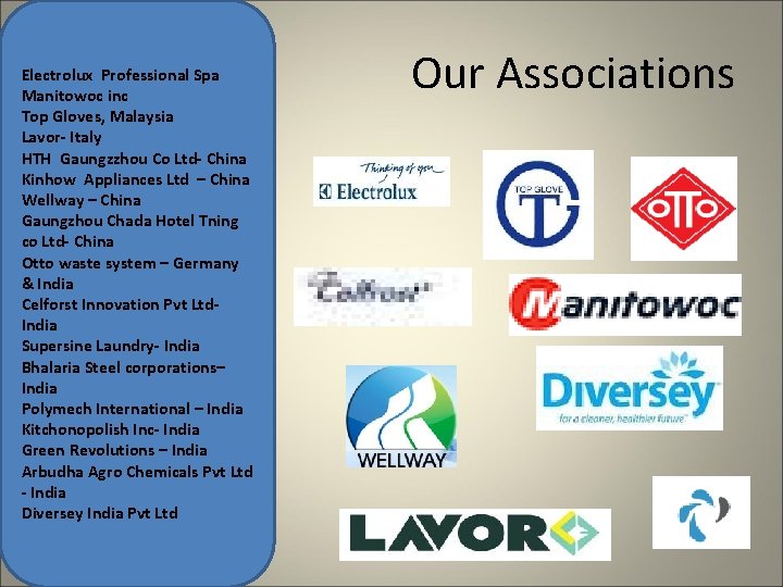 Electrolux Professional Spa Manitowoc inc Top Gloves, Malaysia Lavor- Italy HTH Gaungzzhou Co Ltd-