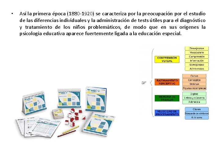 • Así la primera época (1880 -1920) se caracteriza por la preocupación por