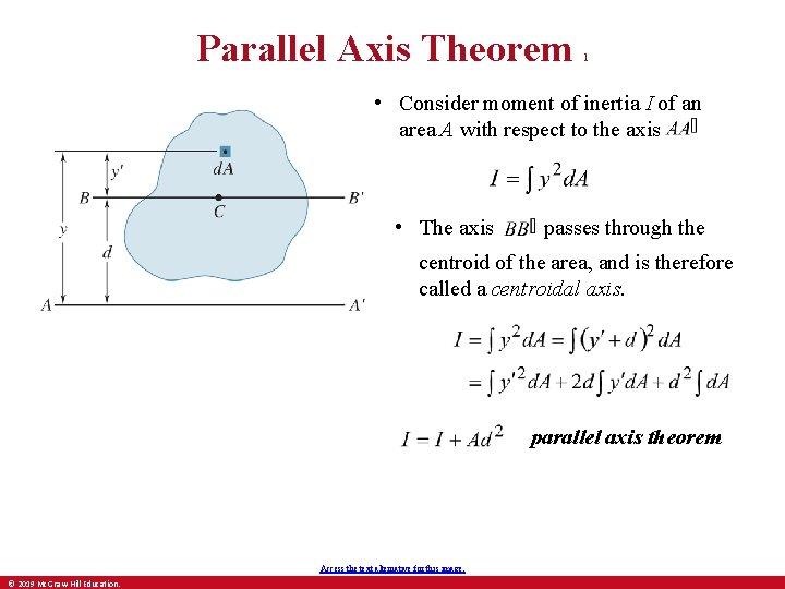 Parallel Axis Theorem 1 • Consider moment of inertia I of an area A