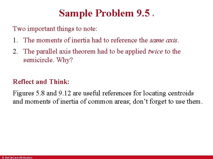 Sample Problem 9. 5 4 Two important things to note: 1. The moments of