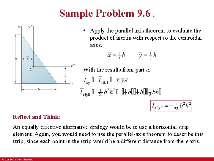 Sample Problem 9. 6 3 • Apply the parallel axis theorem to evaluate the