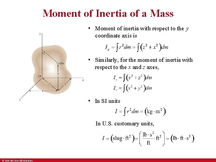 Moment of Inertia of a Mass • Moment of inertia with respect to the