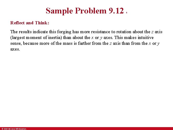 Sample Problem 9. 12 4 Reflect and Think: The results indicate this forging has