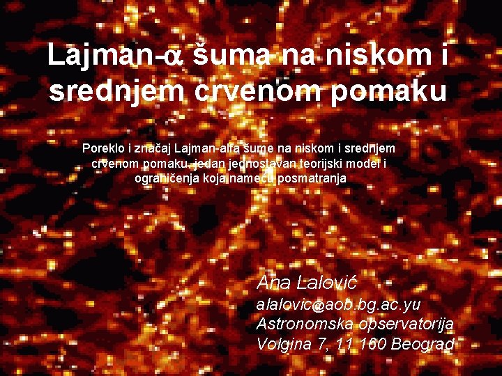 Lajman-a šuma na niskom i srednjem crvenom pomaku Poreklo i značaj Lajman-alfa šume na