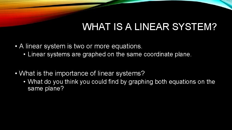 GRAPHING SYSTEMS OF EQUATIONS Algebra 1 Unit 7