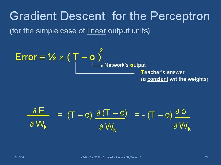 Gradient Descent for the Perceptron (for the simple case of linear output units) 2