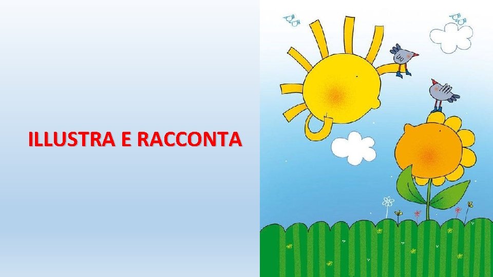 ILLUSTRA E RACCONTA 