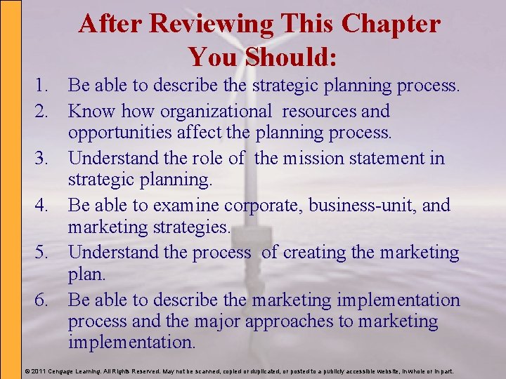 After Reviewing This Chapter You Should: 1. Be able to describe the strategic planning