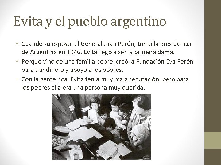 Evita y el pueblo argentino • Cuando su esposo, el General Juan Perón, tomó