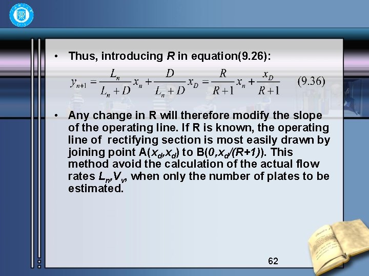  • Thus, introducing R in equation(9. 26): • Any change in R will