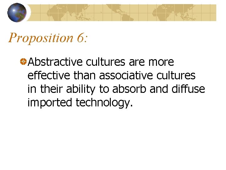 Proposition 6: Abstractive cultures are more effective than associative cultures in their ability to