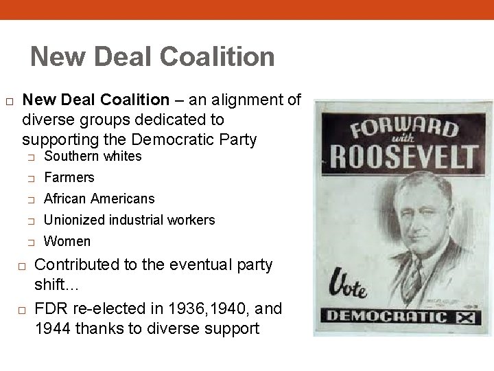 New Deal Coalition � New Deal Coalition – an alignment of diverse groups dedicated