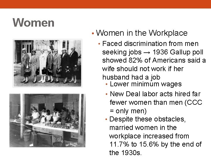 Women • Women in the Workplace • Faced discrimination from men seeking jobs →