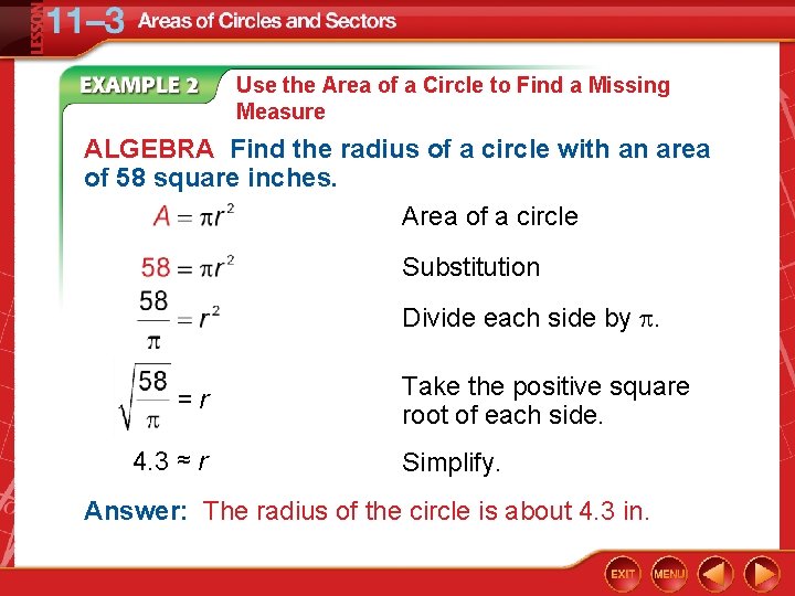 Use the Area of a Circle to Find a Missing Measure ALGEBRA Find the