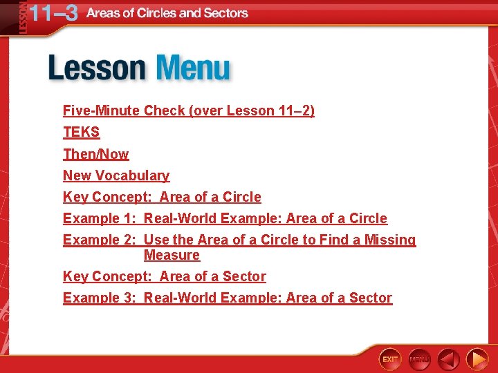 Five-Minute Check (over Lesson 11– 2) TEKS Then/Now New Vocabulary Key Concept: Area of