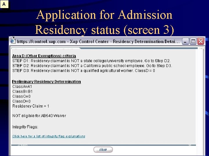 A Application for Admission Residency status (screen 3) 2/10/05 18 
