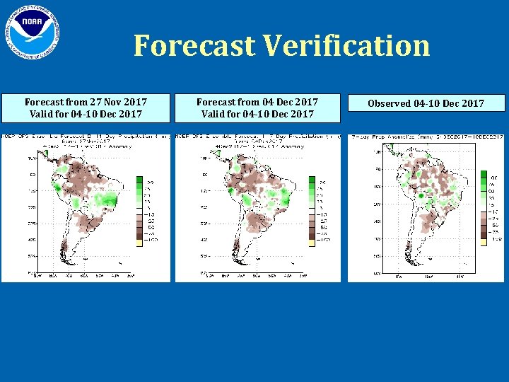 Forecast Verification Forecast from 27 Nov 2017 Valid for 04 -10 Dec 2017 Forecast