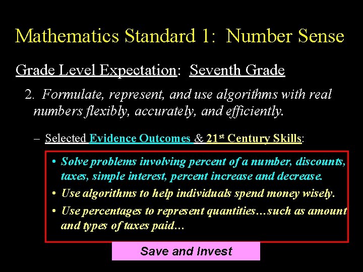 Mathematics Standard 1: Number Sense Grade Level Expectation: Seventh Grade 2. Formulate, represent, and