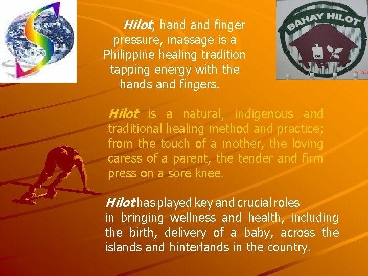 Hilot, hand finger pressure, massage is a Philippine healing tradition tapping energy with the
