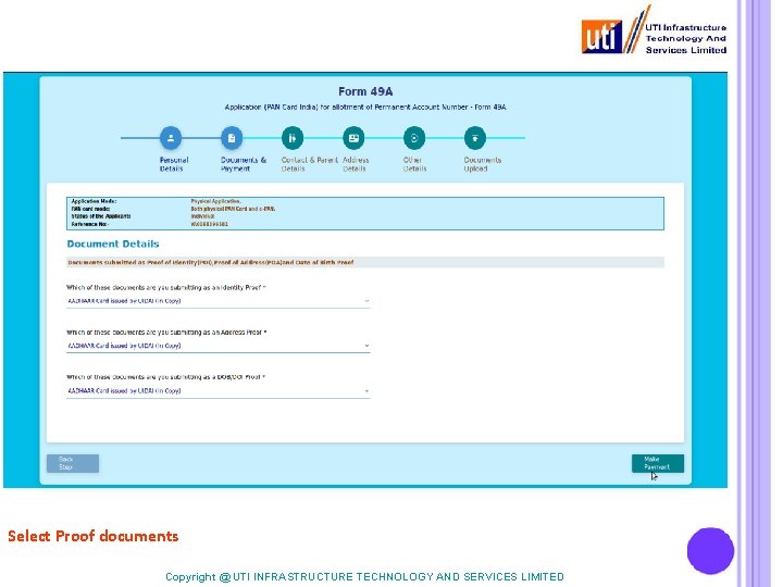 Select Proof documents Copyright @ UTI INFRASTRUCTURE TECHNOLOGY AND SERVICES LIMITED 