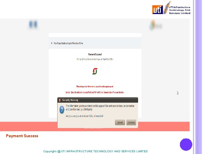 Payment Success Copyright @ UTI INFRASTRUCTURE TECHNOLOGY AND SERVICES LIMITED 