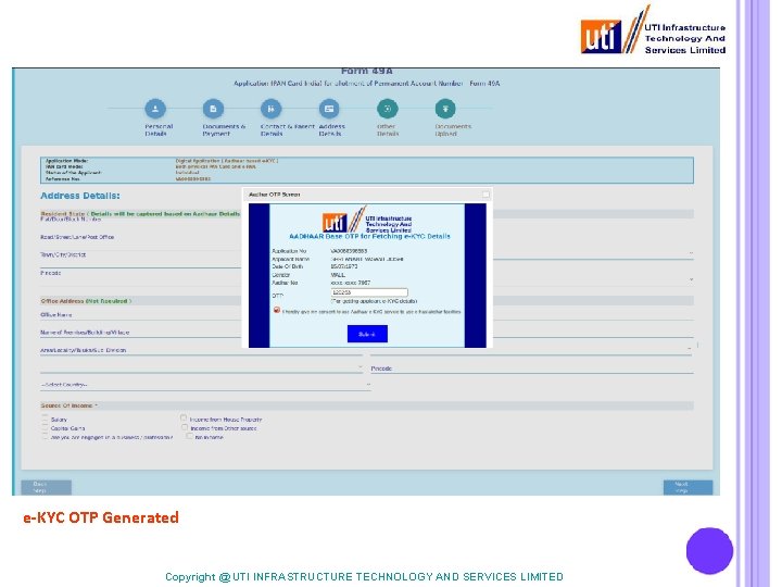 e-KYC OTP Generated Copyright @ UTI INFRASTRUCTURE TECHNOLOGY AND SERVICES LIMITED 